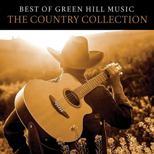 Best of Green Hill Music: Country Collection/ Var - Best Of Green Hill Music: The Country Collection (Various Artists)