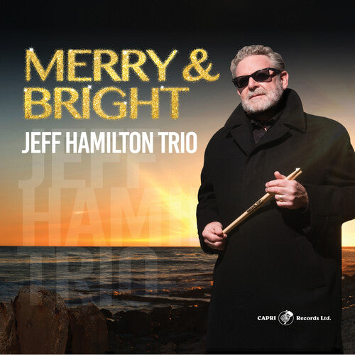 Jeff Hamilton - Merry & Bright
