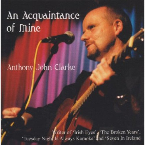 Anthony Clarke John - An Acquaintance of Mine