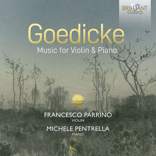 Goedicke/ Parrino/ Pentrella - Music for Violin & Piano