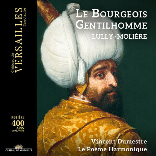Le Poeme Harmonique - Le Bourgeois Gentilhomme