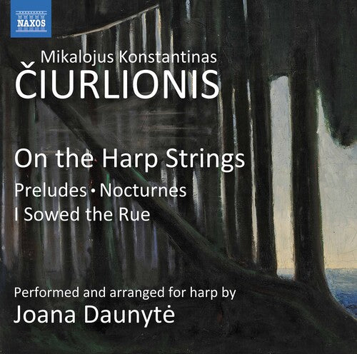 Ciurlionis/ Daunyte - On the Harp Strings