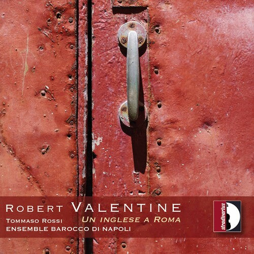 Valentine/ Ensemble Barocco Di Napoli/ Rossi - Un Inglese a Roma
