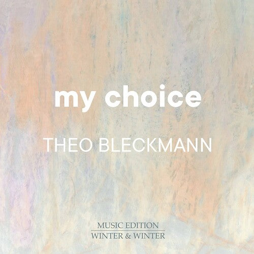 Bush/ Bleckmann - My Choice
