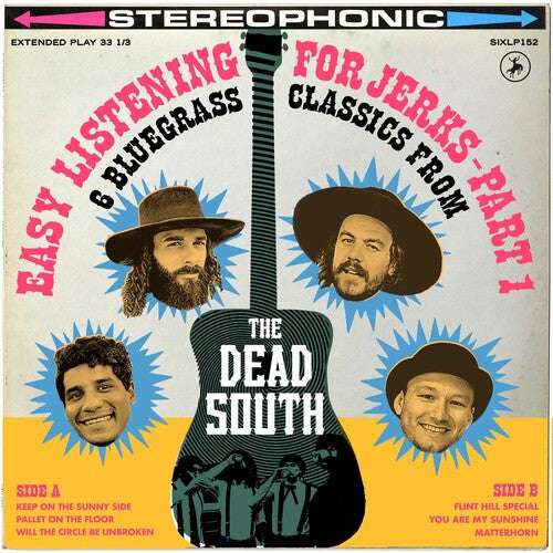 Dead South - Easy Listening For Jerks Pt. 1