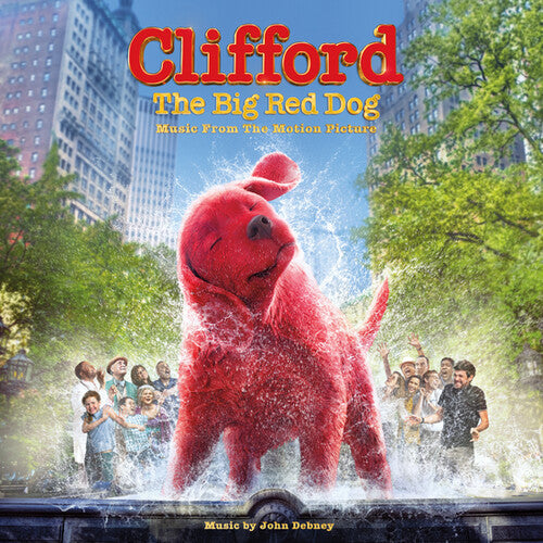 John Debney - Clifford The Big Red Dog (Movie Soundtrack)