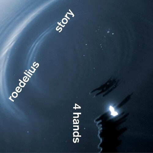 Roedelius & Story - 4 Hands
