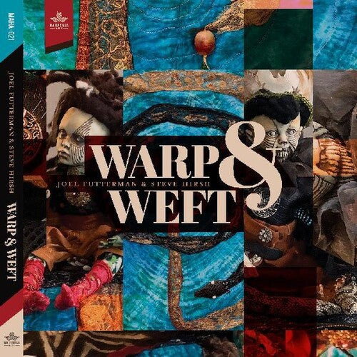 Joel Futterman / Steve Hirsh - Warp & Weft