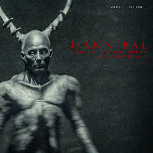 Brian Reitzell - Hannibal: Season 2 - Vol 1 (Original Soundtrack)