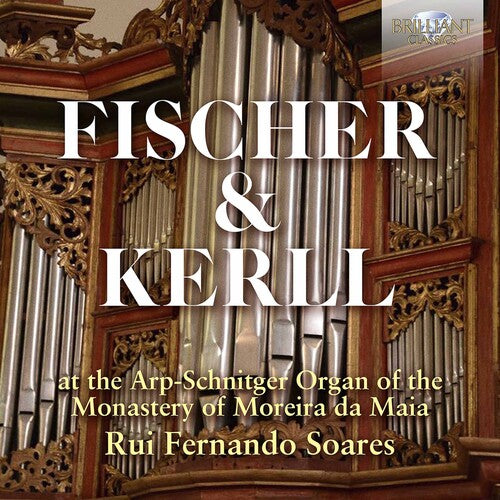 Fischer/ Rui Fernando Soares - Arp-Schnitger Organ