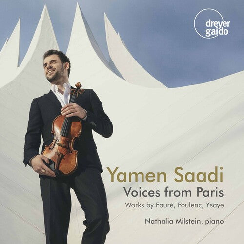 Faure/ Saadi/ Milstein - Voices from Paris