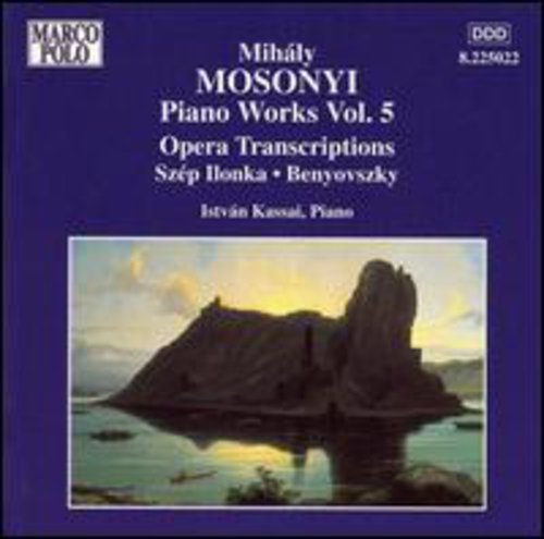Mosonyi/ Kassai - Piano Works-Vol. 5-Opera Trans