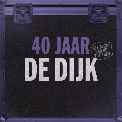 De Dijk - 40 Jaar: Het Beste Van Nu Tot Toen [180-Gram Black Vinyl]
