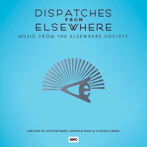 Atticus Ross / Leopold Ross / Claudia Sarne - Dispatches From Elsewhere (Music From The Elsewhere Society)