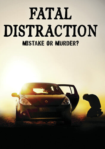Fatal Distraction