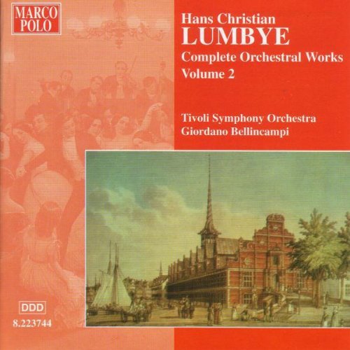 Lumbye/ Tivoli Symphony Orchestra/ Bellincampi - Orchestral Works-Vol. 2