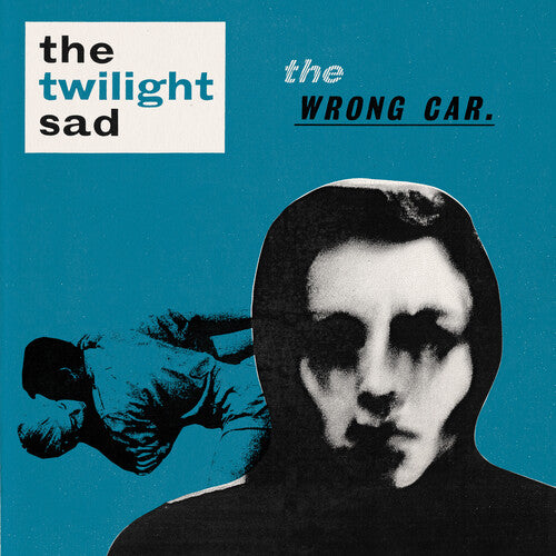 Twilight Sad - The Wrong Car EP