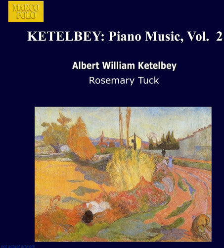 Ketelbey/ Tuck - Piano Music-Vol. 2