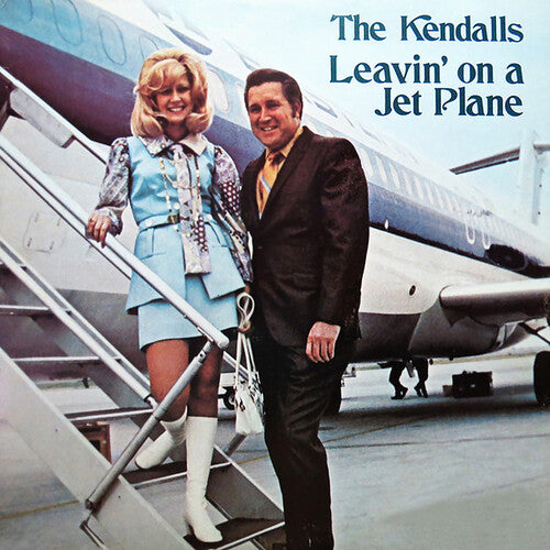 Kendalls - Leavin' On A Jet Plane