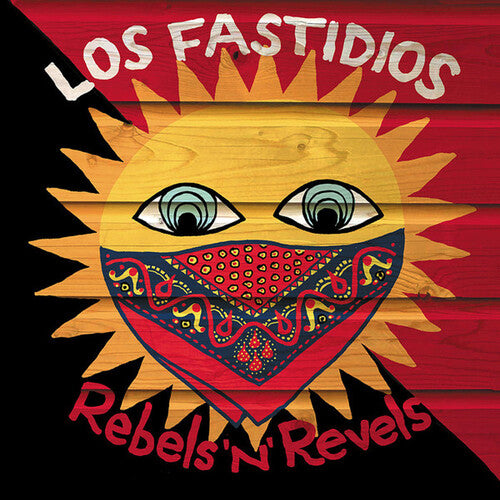 Los Fastidios - Rebels N Revels