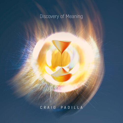 Craig Padilla - Discovery Of Meaning