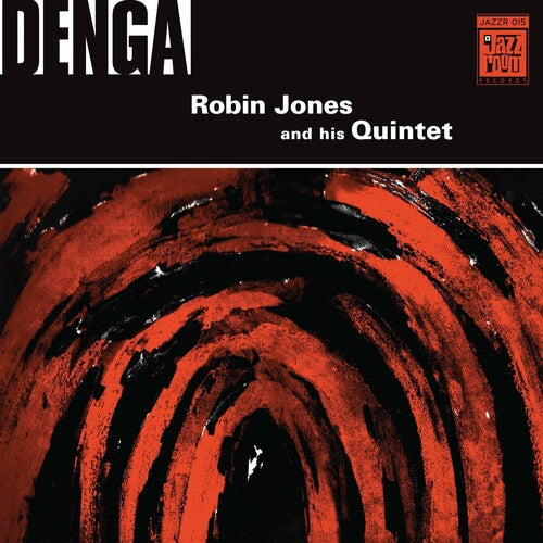 Robin Jones & His Quintet - Denga