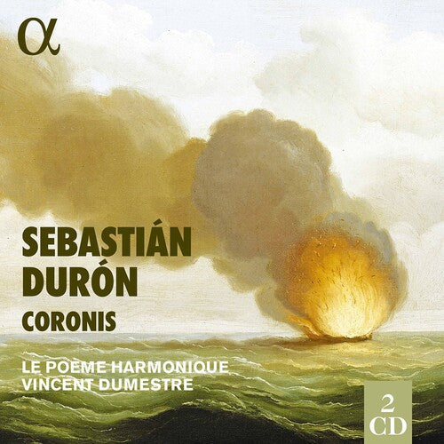 Duron/ Le Poeme Harmonique/ Dumestre - Coronis