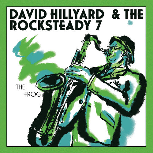 David Hillyard & Rocksteady 7 - The FROG (7" single)