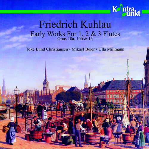 Kuhlau/ Christiansen/ Beier/ Miilmann - Early Works for 1, 2 & 3 Flutes