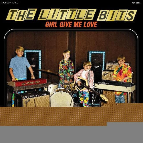 Little Bits - Girl Give Me Love