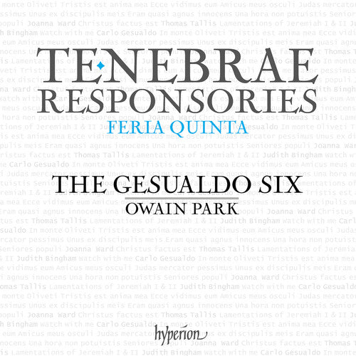 The Gesualdo Six - Gesualdo: Tenebrae Responsories for Maundy Thursday