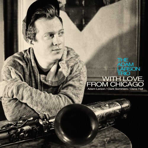 Adam Larson - With Love, from Chicago