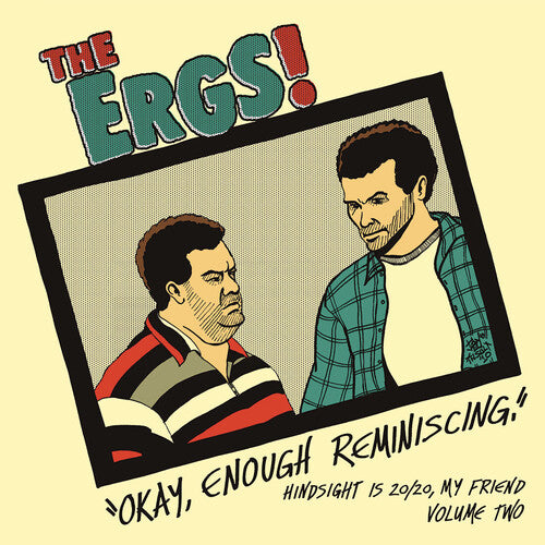 The Ergs - Hindsight Is 20/20 My Friend 2