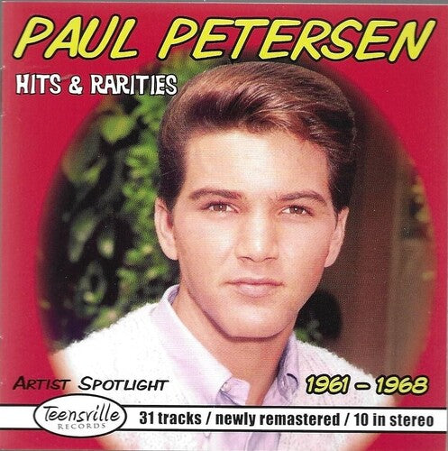 Paul Petersen - Hits & Rarities:1961 to 1968 Paul Peterson