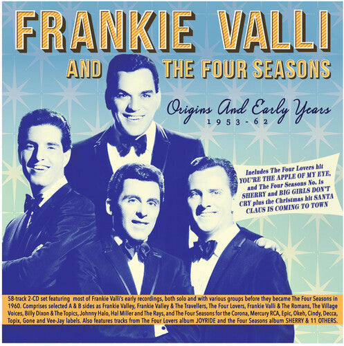 Frankie Valli & the Four Seasons - Origins And Early Years 1953-62