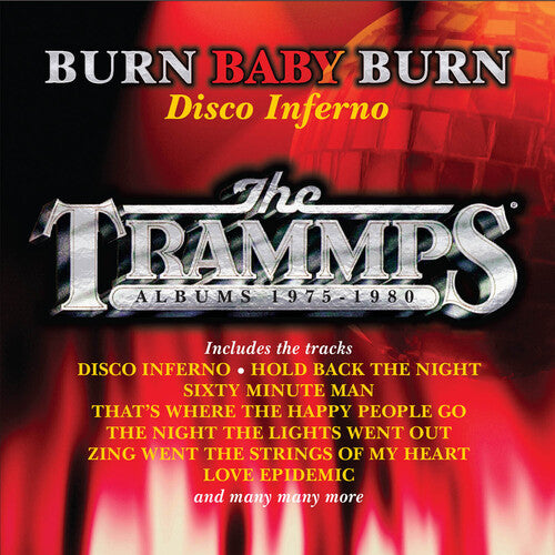 Trammps - Burn Baby Burn: Disco Inferno - Trammps Albums 1975-1980