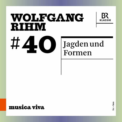 Rihm/ Symphonieorchester Bayerischen Rundfunks - Jagden Und Formen