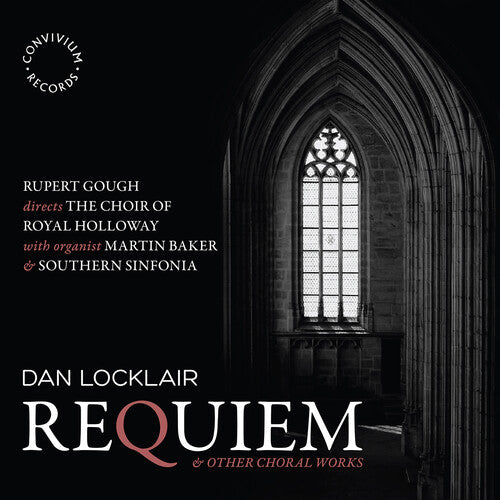 Locklair/ Choir of Royal Holloway/ Nicholls - Requiem