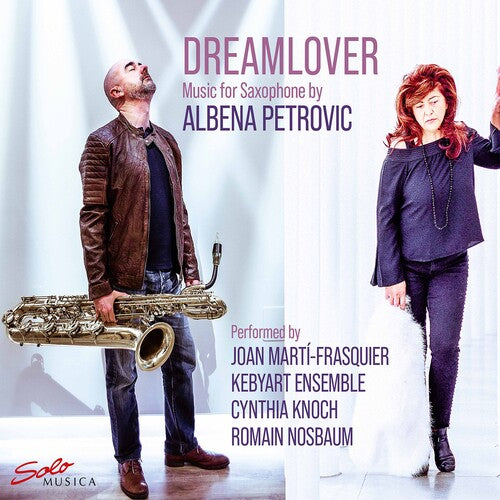 Petrovic/ Kebyart Ensemble/ Nosbaum - Dreamlover
