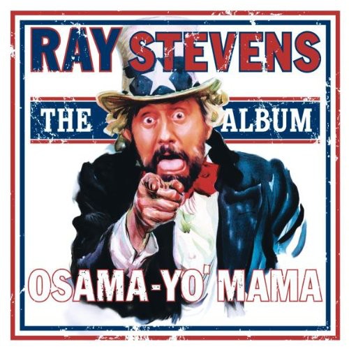 Ray Stevens - Osama-Yo' Mama