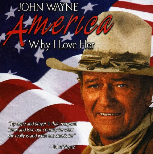 John Wayne - America, Why I Love Her