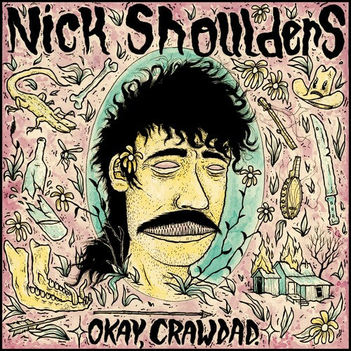 Nick Shoulders - Okay Crawdad.
