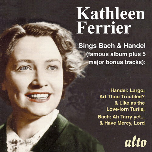 Kathleen Ferrier / London Philharmonic Orchestra - Kathleen Ferrier sings JS Bach & Handel