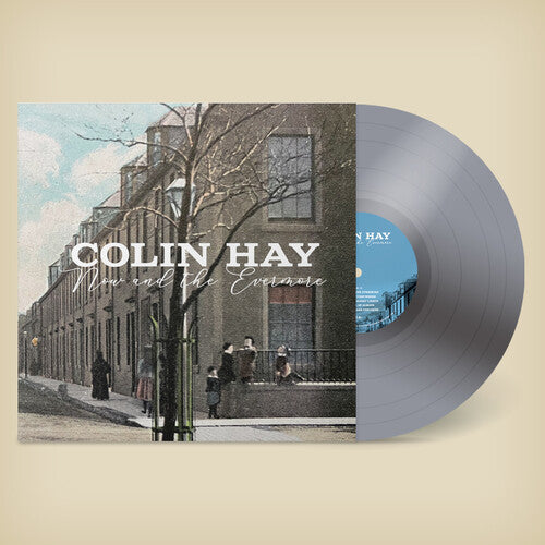 Colin Hay - Now & The Evermore - Silver
