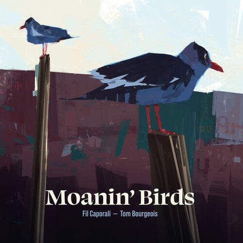 Fil Caporali / Tom Bourgeois - Moanin' Birds