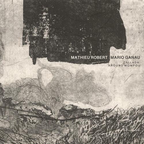 Mathieu Robert - Callada: Around Mompou