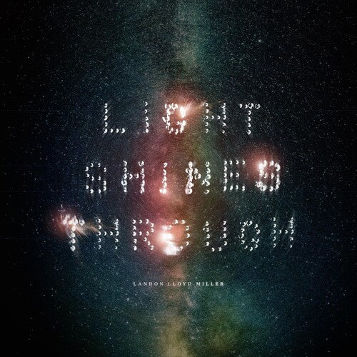 Landon Miller Lloyd - Light Shines Through