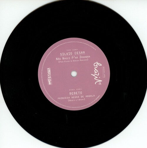 Silvia Cesar / Bebeto - Nao Nasci P'ra Jogador / Princesa Negra De Angola