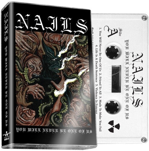 Nails - You Will Never Be One of Us - White