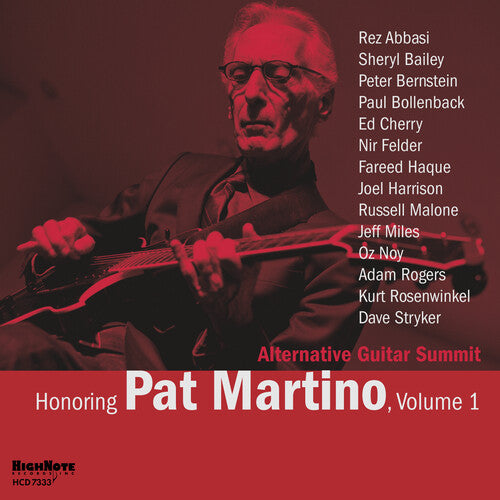 Alternative Guitar Summit - Honoring Pat Martino Vol. 1